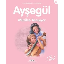 Ayşegül 34-Müzikle Tanışıyor - Marcel Marlier -  Gilbert Delahaye - Yapı Kredi Yayınları