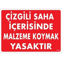 Pvc Levha Quot;Çizgili Saha Içerisinde Malzeme Koymak Yasaktırquo