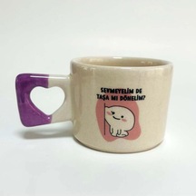 Sevmeyelşmde Taşa Mı Dönelim Baskılı Mor Kalp Kulplu Kupa