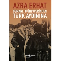 Osmanlı Münevverinden Türk Aydınına