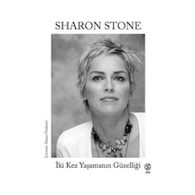 İki Kez Yaşamanın Güzelliği - Sharon Stone - Sia