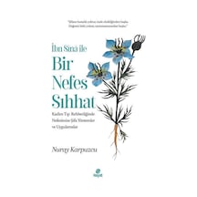 İbni Sina İle Bir Nefes Sıhhat / Nuray Karpuzcu