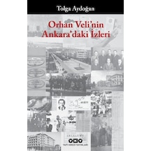 Orhan Veli'nin Ankara'daki İzleri - Tolga Aydoğan - Yapı Kredi Yayınları