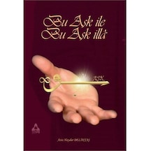 Bu Aşk İle Bu Aşk İlla