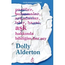 Aşk Hakkında Bildiğim Her Şey / Dolly Alderton