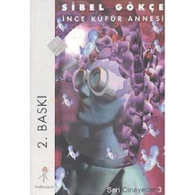 İnce Küfür Annesi - İmzalı - 1baskı - Sibel Gökçe