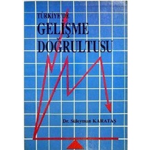 Türkiye'De Gelişme Doğrultusu