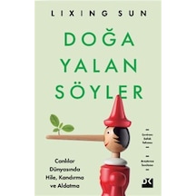 Doğa Yalan Söyler & Canlılar Dünyasında Hile, Kandırma Ve Alda...