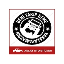 Beni Takip Etme Sticker Yakalayamazsın Oto Sticker Jepp Sticker