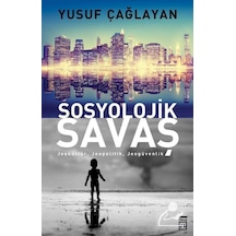 Sosyolojik Savaş / Yusuf Çağlayan