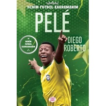 Pele Benim Futbol Kahramanım