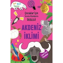 Akdeniz İklim-Çocuklar için Yaratıcı Etkinliklerle Ekoloji - Kim Hye Young - Erdem Çocuk