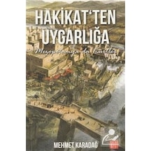 Hakikat'ten Uygarlığa - Mezopotamya'da Kürtler - Mehmet Karadağ - Toplumsal Kitap
