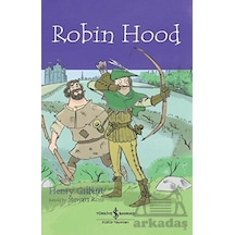 Robin Hood - Children's Classic - Henry Gilbert - İş Bankası Kültür Yayınları