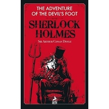 Sherlock Holmes: The Adventure of the Devil's Foot - Sir Arthur Conan Doyle - Ren Kitap