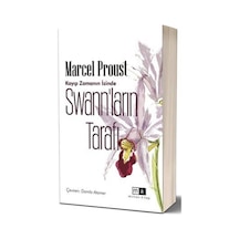 Swann'Ların Tarafı / Kayıp Zamanın Izinde 1.Kitap / Marcel Proust