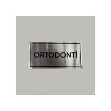 Aluminyum Kapı İsimliği Ortodonti Yazılı Arkası Yapışkanlı 10x20 Cm