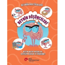 Beynin Maceraları - Beynin Düşünceleri Beyin Nasıl Hatırlar, İletişim Kurar Ve Öğrenir