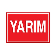 Yarım Uyarı Tabelası - 70x100 Foreks - Ç10
