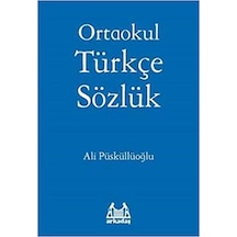 Ortaokul Türkçe Sözlük - Ali Püsküllüoğlu - Kasım 2021 Baskısı