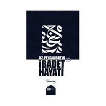 Hz. Peygamber İn İbadet Hayatı