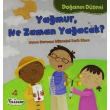 Yağmur Ne Zaman Yağacak?-Doğanın Düzeni - Martha E. H. Rustad - Teleskop Popüler Bilim