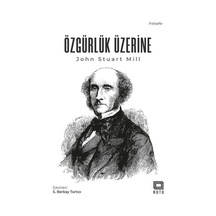 Özgürlük Üzerine - John Stuart Mill - Kutu Yayınları