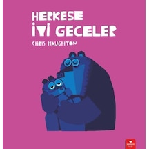 Herkese İyi Geceler - Chris Haughton - Redhouse Kidz Yayınları