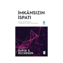 İmkansızın İspatı: özülemeyen Matematik Problemlerinin 2000 Yıllık Serüveni  -  David S. Richeson  -  Ketebe