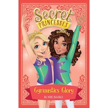 Secret Princesses: Gymnastics Glory: Book 11