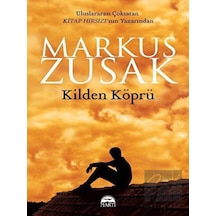 Kilden Köprü - Markus Zusak - Martı Yayınları
