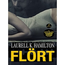 Flört - Laurell K. Hamilton - Artemis Yayınları