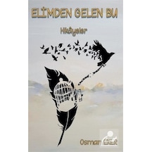 Elimden Gelen Bu - Osman Eker - Platanus Publishing