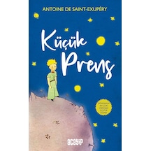 Küçük Prens / Antoine De Saint - Exupéry / Acayip