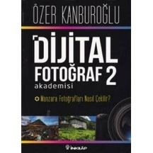 Dijital Fotoğraf Akademisi 2- İnkılap Kitabevi