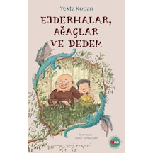 Ejderhalar, Ağaçlar Ve Dedem