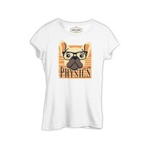 A Bulldog With Physics Quote Beyaz Kadın Tshirt 001