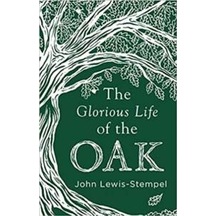 The Glorious Life Of The Oak 9780857525819