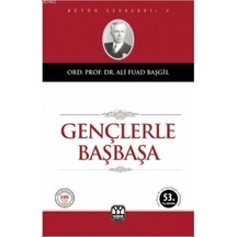 Yağmur Gençlerle Başbaşa-Ali Fuat Başgil