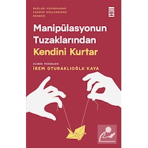 Manipülasyonun Tuzaklarından Kendini Kurtar / İrem Oturaklıoğl...