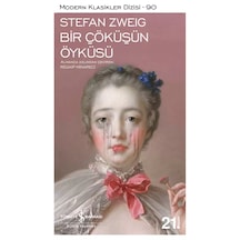 Bir Çöküşün Öyküsü - Stefan Zweig - İş Bankası Kültür Yayınları