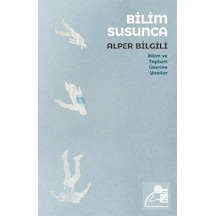Bilim Susunca / Alper Bilgili 9786050842753
