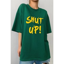 Unisex Shut Up Baskılı Tasarım T-shirt Yeşil Unisex Shut Up Baskılı Tasarım T-shirt Yeşil