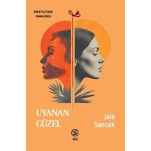 Uyanan Güzel / Jale Sancak