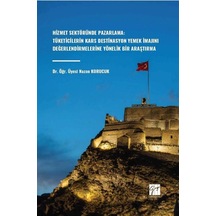 Hizmet Sektöründe Pazarlama: Tüketicilerin Kars Destinasyon Ye...