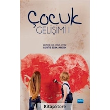 Çocuk Gelişimi - 1- Nobel Akademik Yayıncılık