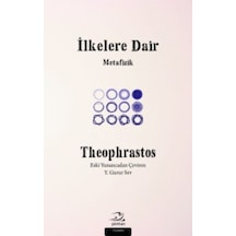 İlkelere Dair - Theophrastos - Pinhan Yayıncılık