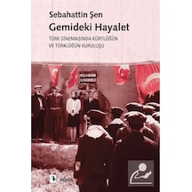 Gemideki Hayalet / Sabahattin Şen 9786053161615