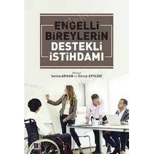 Engelli Bireylerin Destekli İstihdamı