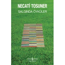 Salgında Öyküler - Necati Tosuner - İş Bankası Kültür Yayınları